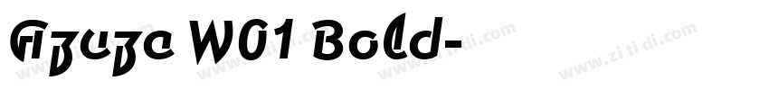 Azuza W01 Bold字体转换